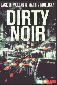 Dirty Noir