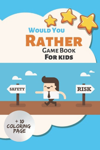 Would You Rather Game Book for Kids + 10 coloring pages