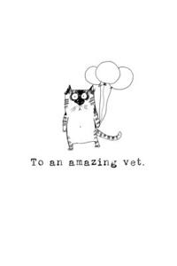 To an amazing vet...