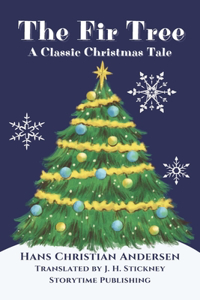 Fir Tree: A Christmas Tale