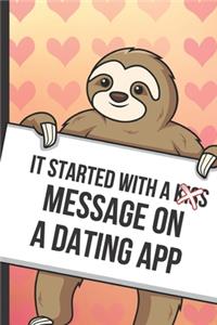 It Started With A Kiss Message On A Dating App