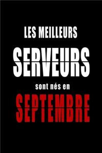 Les Meilleurs Serveurs sont nés en Septembre carnet de notes