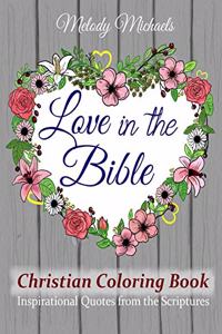 Love in the Bible Christian Coloring Book