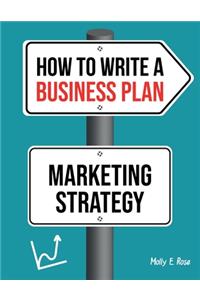 How To Write A Business Plan Marketing Strategy