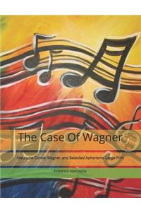 Case Of Wagner