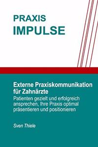Externe Praxiskommunikation für Zahnärzte