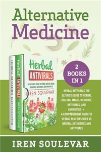Alternative Medicine (2 books in 1)