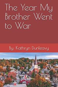 Year My Brother Went to War