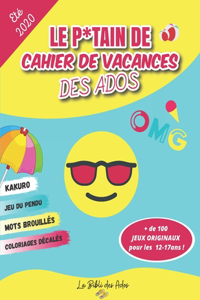 P*tain de Cahier de Vacances des Ados