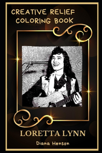 Loretta Lynn Creative Relief Coloring Book