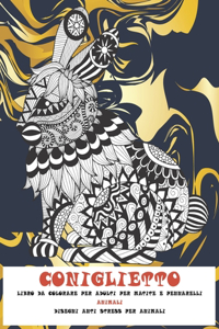 Libro da colorare per adulti per matite e pennarelli - Disegni Anti stress per animali - Animali - Coniglietto
