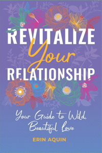 Revitalize Your Relationship