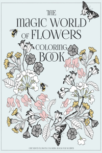 The Magic World of Flowers