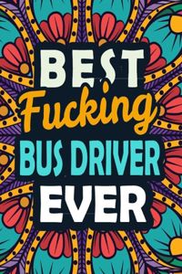 Best Fucking Bus Driver Ever