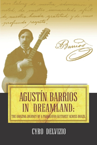 Agustín Barrios in Dreamland