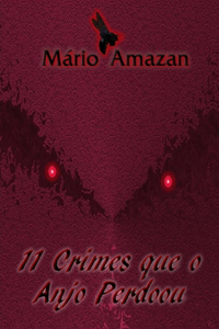 11 Crimes que o Anjo Perdoou