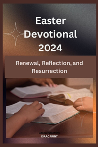 Easter Devotional 2024