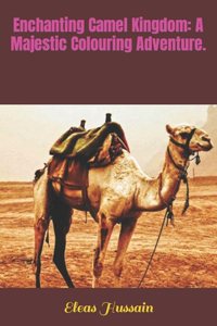 Enchanting Camel Kingdom