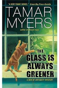 The Glass Is Always Greener