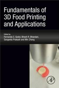 Fundamentals of 3D Food Printing and Applications