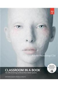 Adobe Photoshop CS6 Classroom in a Book