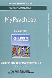 New Mylab Psychology Without Pearson Etext -- Standalone Access Card -- For Children and Their Development