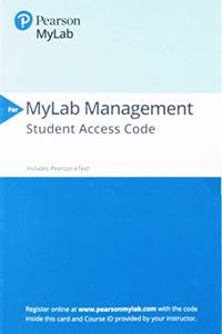 2019 Mylabmanagement with Pearson Etext --Standalone Access Card-- For Essentials of Organizational Behavior