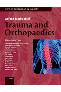 Oxford Textbook of Trauma and Orthopaedics: Oxford Textbooks in Surgery