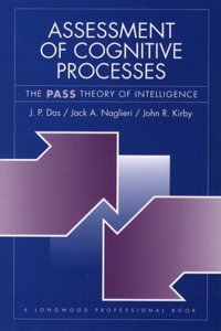 Assessment of Cognitive Processes: The PASS Theory of Intelligence