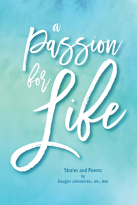A Passion for Life