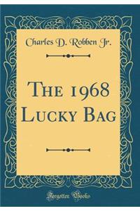 The 1968 Lucky Bag (Classic Reprint)