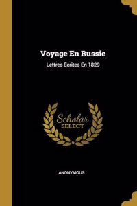 Voyage En Russie