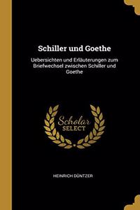 Schiller und Goethe