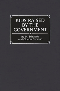 Kids Raised by the Government