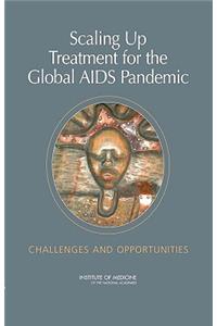 Scaling Up Treatment for the Global AIDS Pandemic