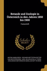 Botanik und Zoologie in Österreich in den Jahren 1850 bis 1900