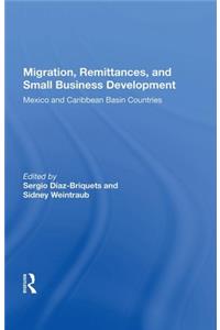 Migration, Remittances, and Small Business Development
