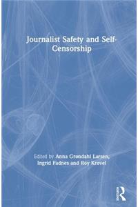 Journalist Safety and Self-Censorship