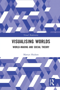 Visualising Worlds