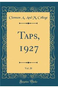 Taps, 1927, Vol. 20 (Classic Reprint)