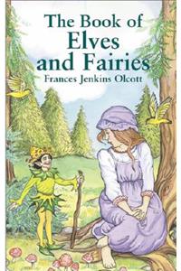 The Book of Elves and Fairies