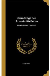 Grundzüge der Arzneimittellehre