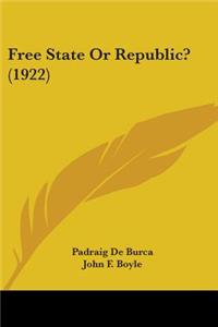 Free State Or Republic? (1922)