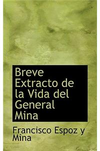 Breve Extracto de La Vida del General Mina