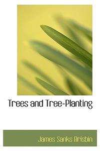 Trees and Tree-Planting