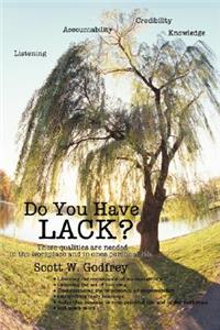 Do You Have LACK?