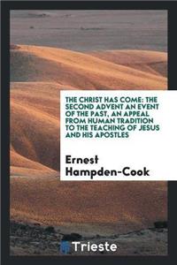 Christ Has Come