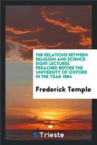 The Relations Between Religion and Science