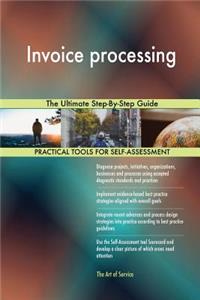 Invoice processing The Ultimate Step-By-Step Guide