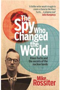 The Spy Who Changed The World